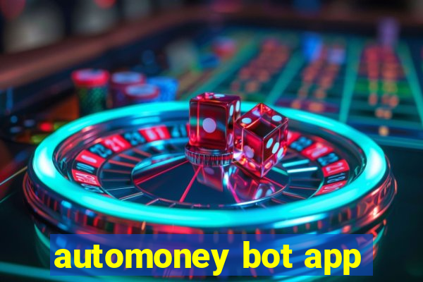 automoney bot app